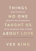 Things No One Taught Us About Love
